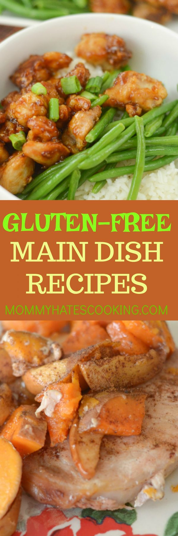 Gluten Free Main Dish Recipes
 25 Gluten Free Main Dish Recipes Mommy Hates Cooking