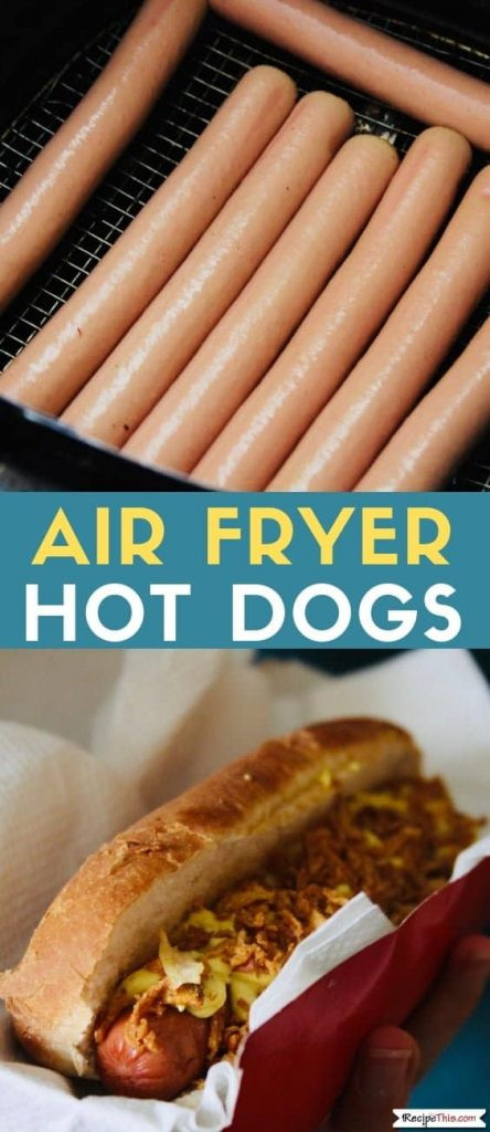 Air Fryer Hot Dogs
 Air Fryer Hot Dogs