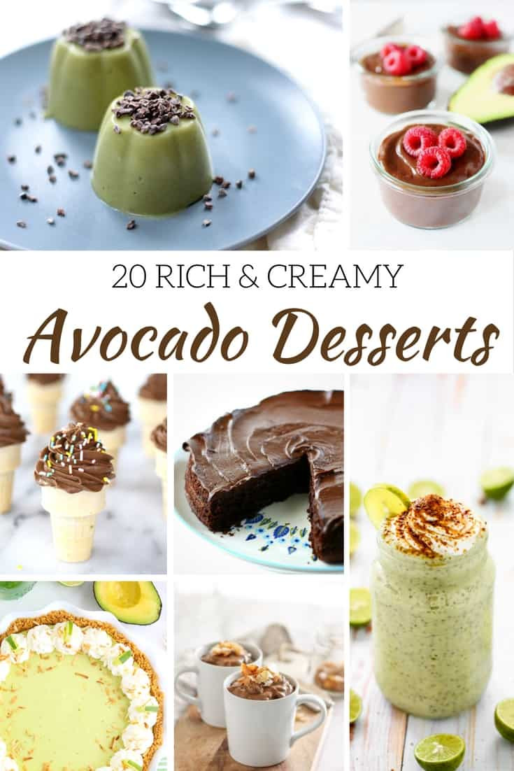 Avocado Dessert Recipes
 20 Rich and Creamy Avocado Dessert Recipes