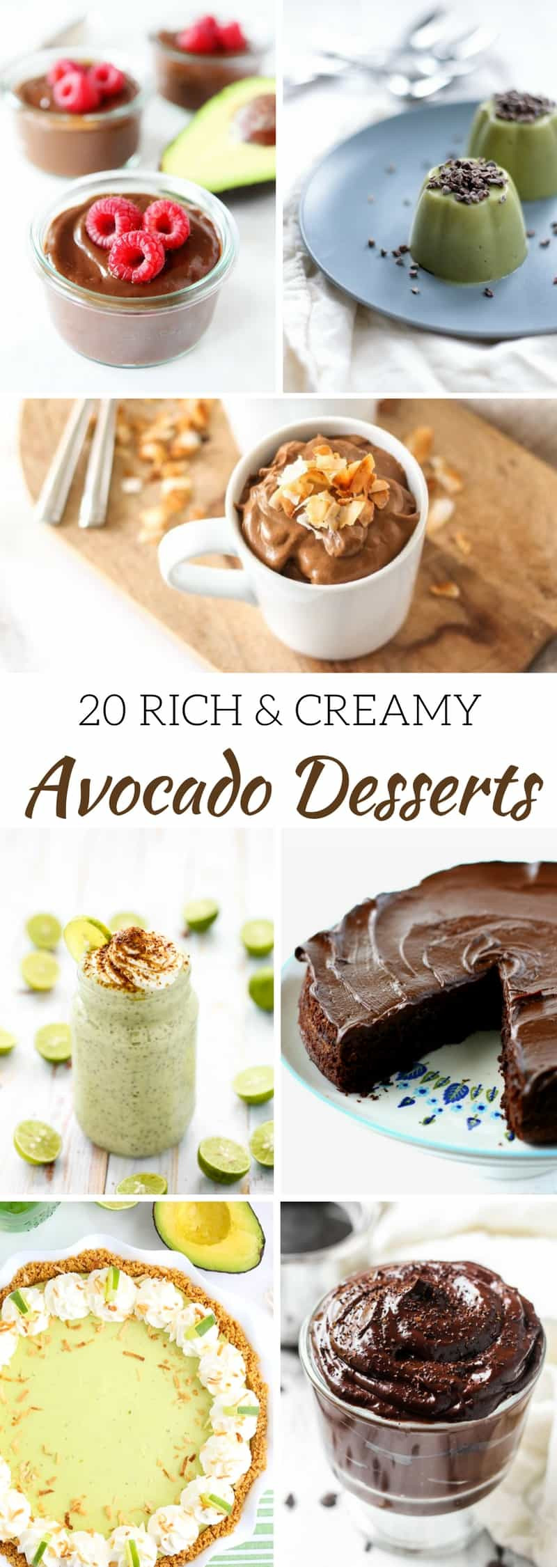 Avocado Dessert Recipes
 20 Rich and Creamy Avocado Dessert Recipes
