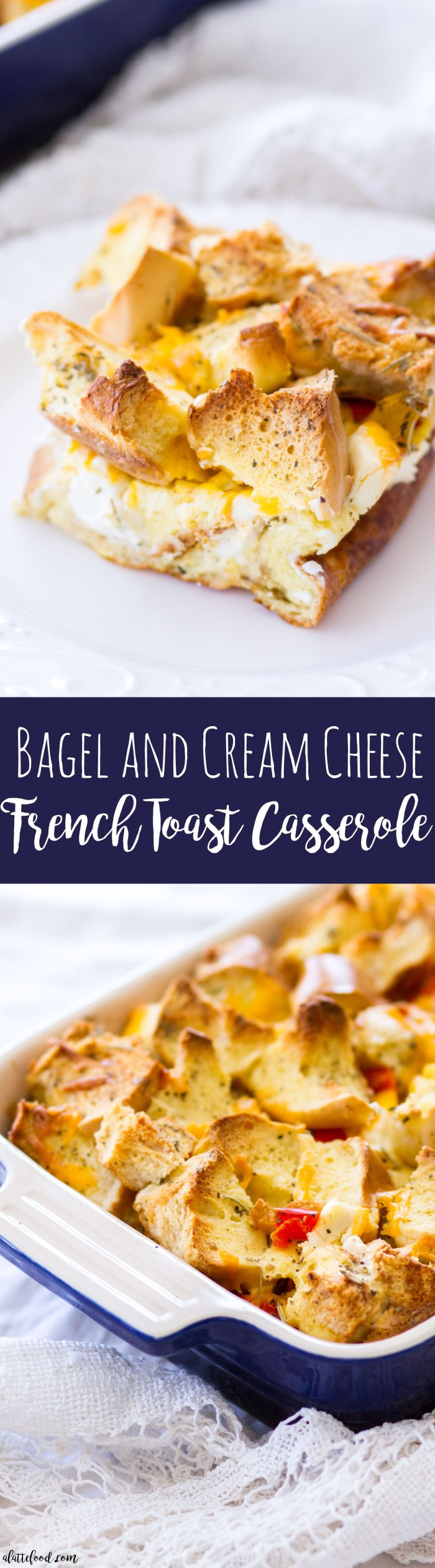 Bagel French Toast Casserole
 Savory Bagel and Cream Cheese French Toast Casserole