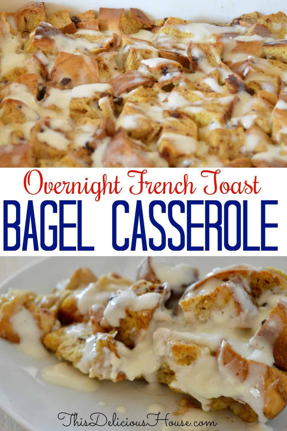 Bagel French Toast Casserole
 Overnight Bagel French Toast Casserole This Delicious House