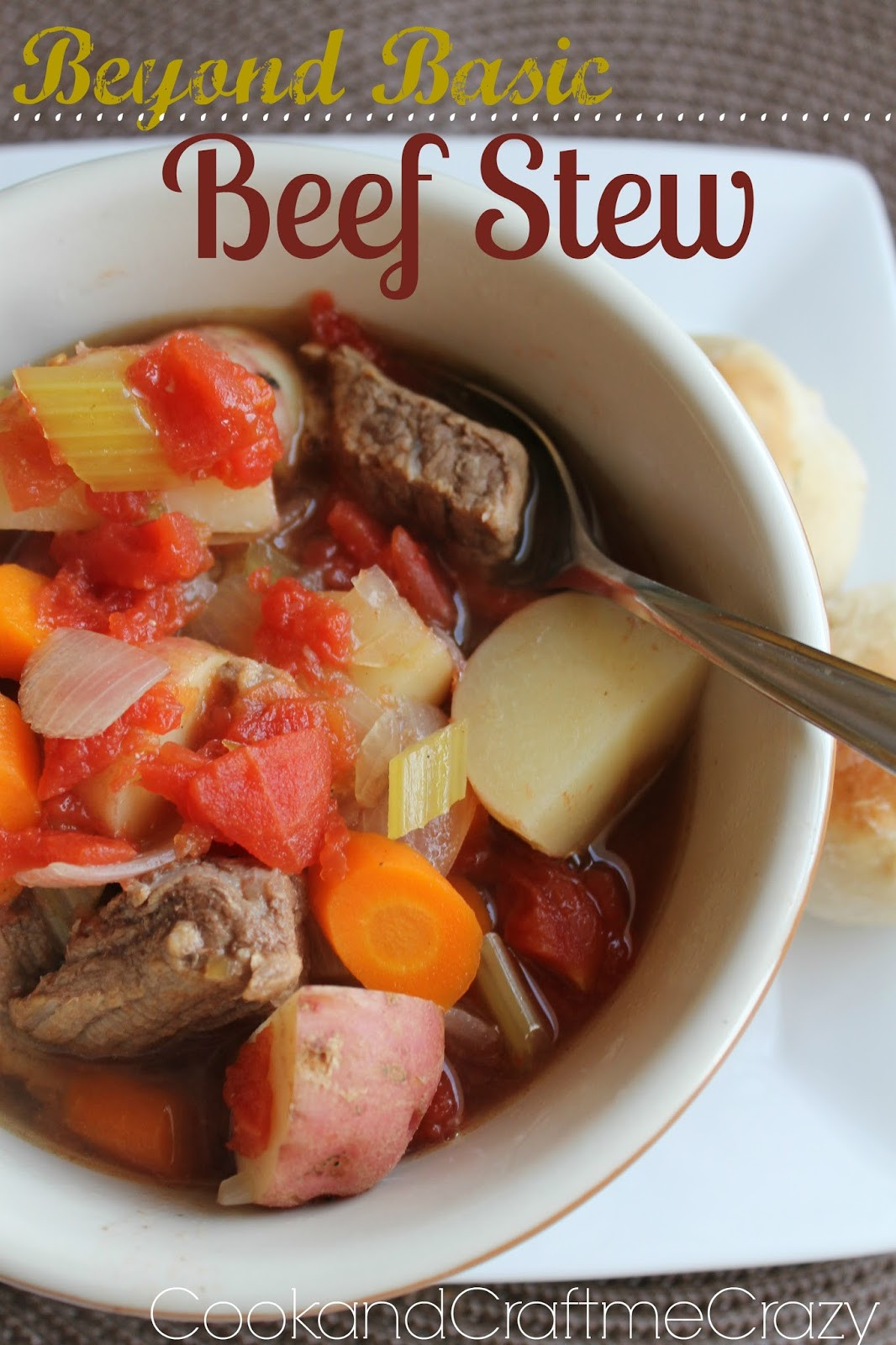 Basic Beef Stew
 Cook and Craft Me Crazy Beyond Basic Beef Stew