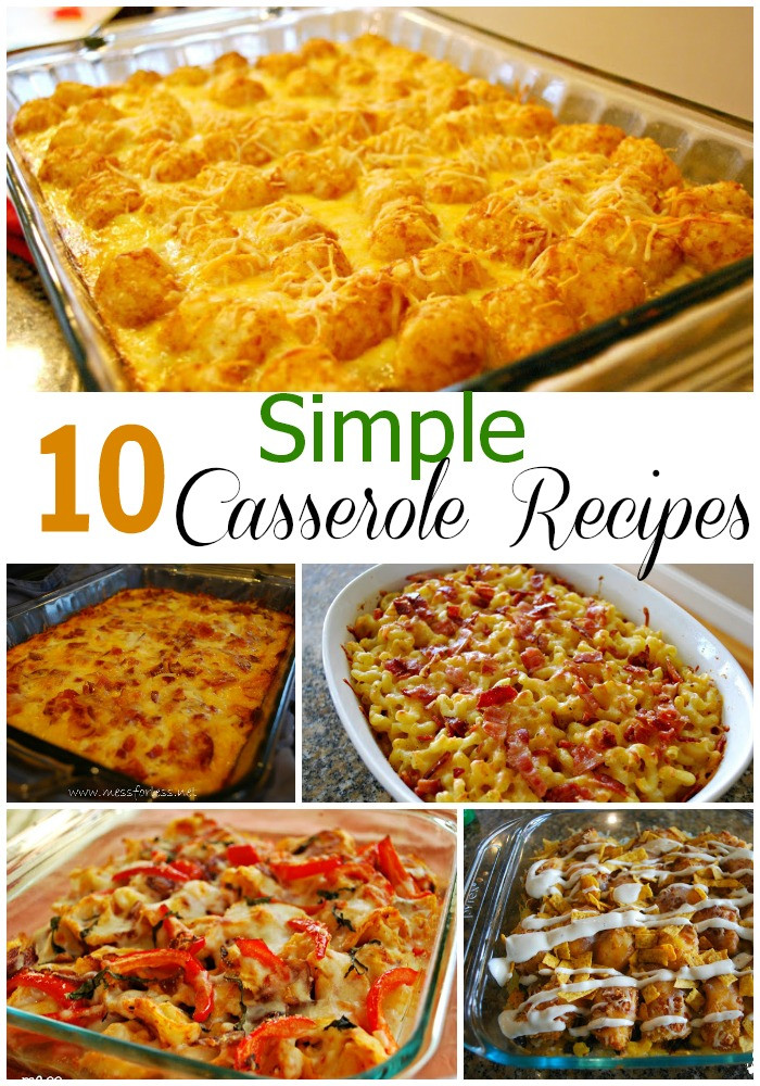 Basic Dinner Ideas
 10 Simple Casserole Recipes Food Fun Friday Mess for Less