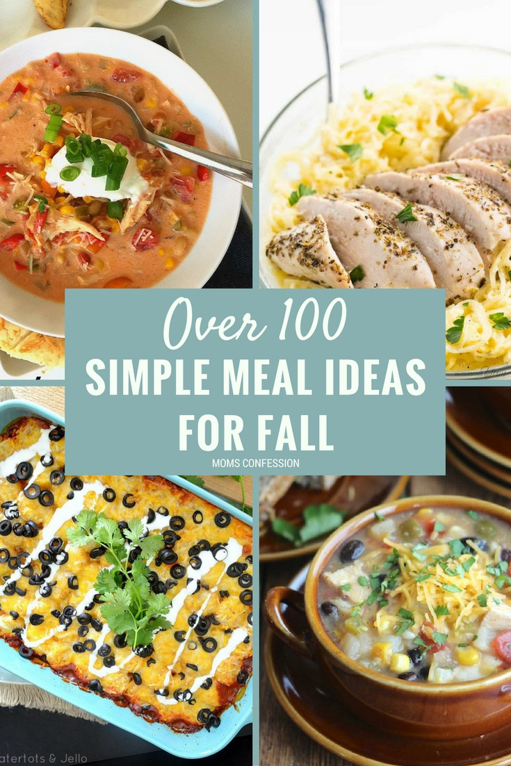 Basic Dinner Ideas
 The Ultimate List of Simple Dinner Ideas for Fall Over