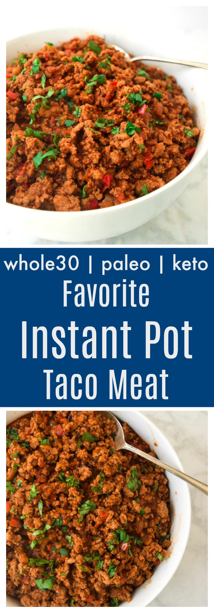 Best Paleo Instant Pot Recipes
 Favorite Instant Pot Taco Meat Whole30 Paleo Keto