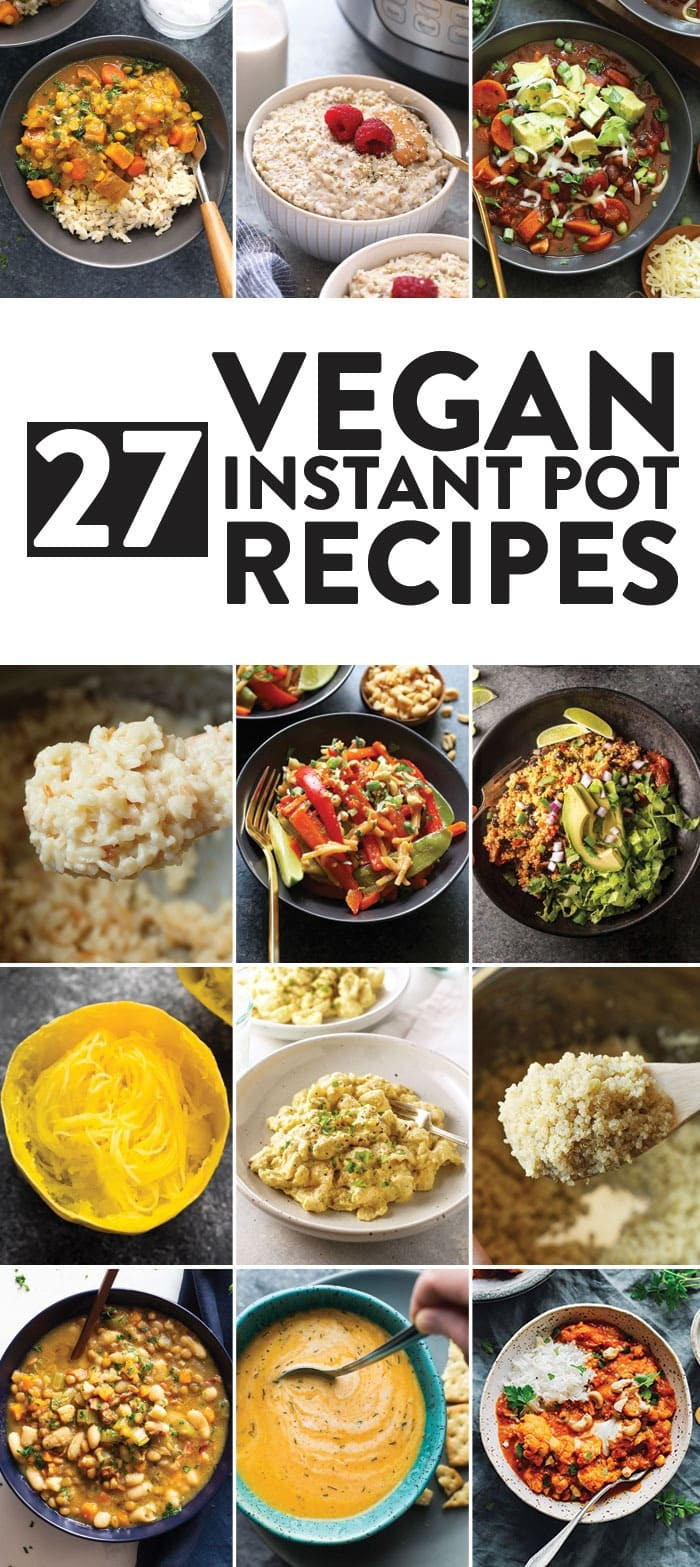Best Vegan Instant Pot Recipes
 27 BEST Vegan Instant Pot Recipes Fit Foo Finds