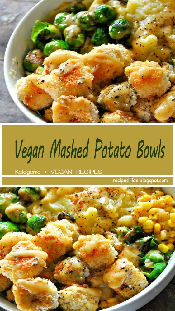 Best Vegan Mashed Potatoes
 Vegan Mashed Potato Bowls Recipes Lilian