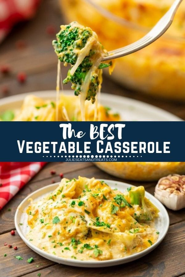Best Vegetable Casserole
 The BEST Ve able Casserole Julie s Eats & Treats