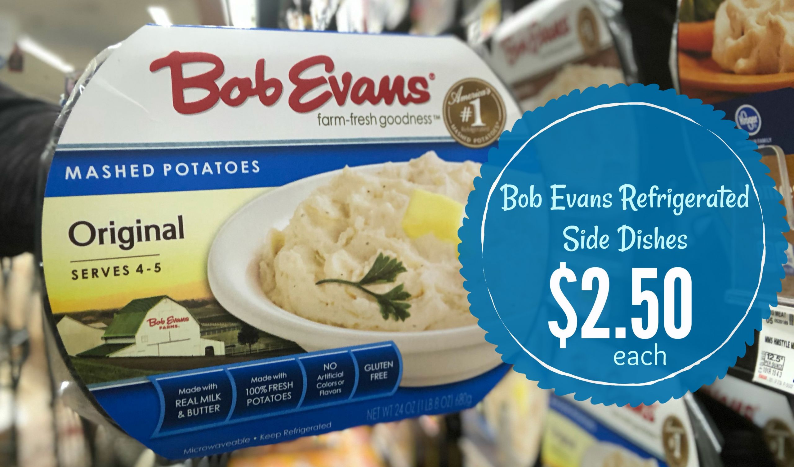Bob Evans Refrigerated Side Dishes
 Bob Evans Refrigerated Side Dishes JUST $2 50 each at