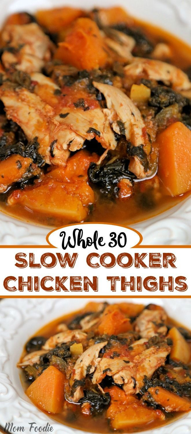 Boneless Skinless Chicken Thighs Slow Cooker
 Whole 30 Slow Cooker Chicken Thighs with Butternut Squash