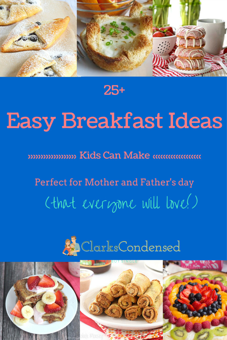 Breakfast For Kids To Make
 25 Easy Breakfast Ideas for Kids to Make
