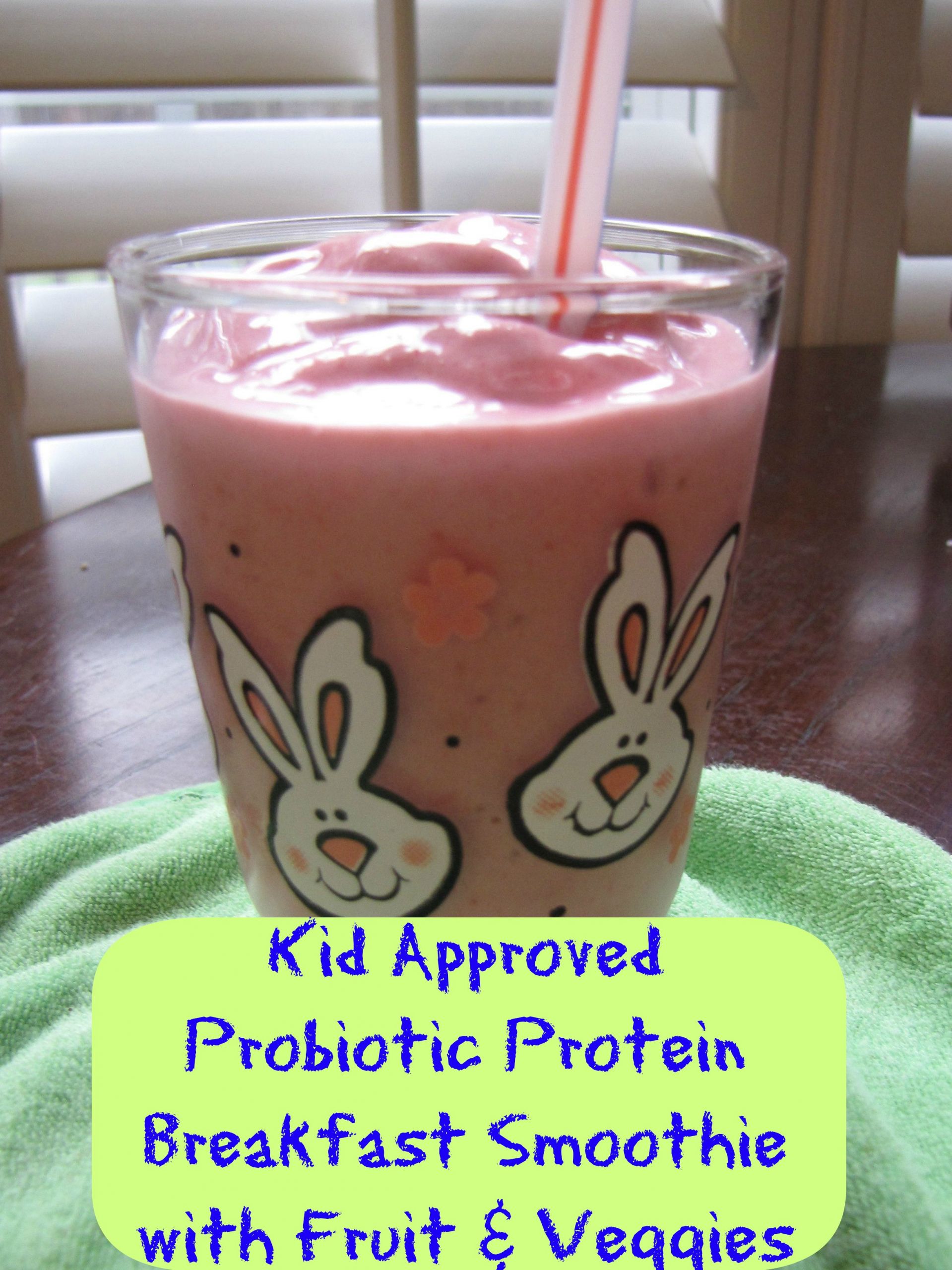 Breakfast Protein Smoothies
 Kid Approved Probiotic Protein Breakfast Smoothie
