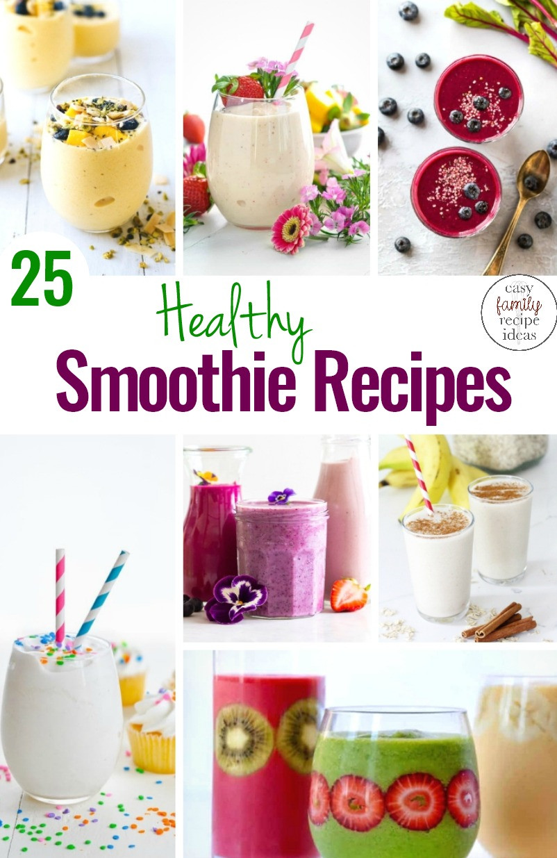 Breakfast Smoothie Recipes
 22 Healthy Smoothie Recipes Everyone Will Want to Drink
