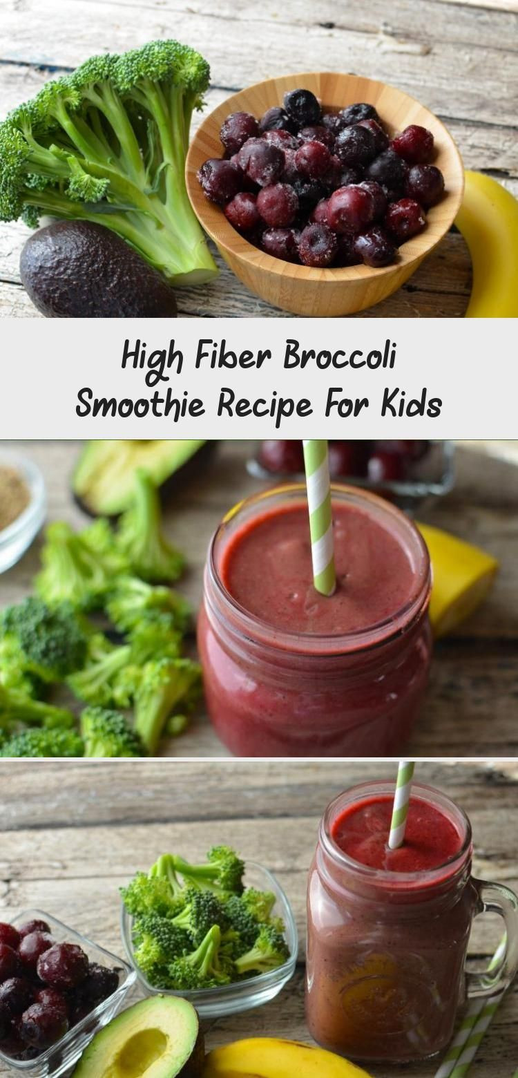 Broccoli Dietary Fiber
 High Fiber Broccoli Smoothie Recipe For Kids in 2020 With