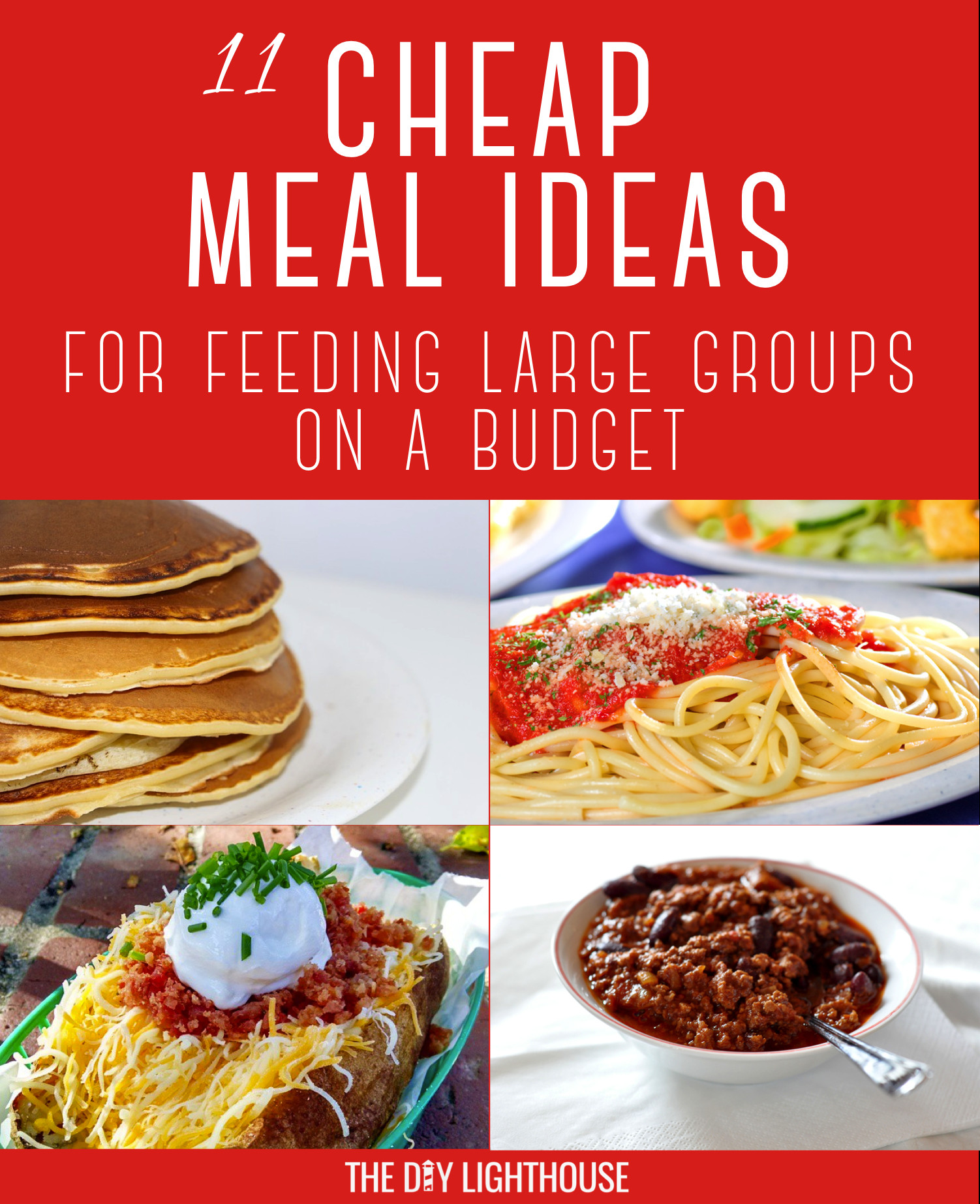 Budget Dinner Ideas
 Cheap Meals for Feeding Groups