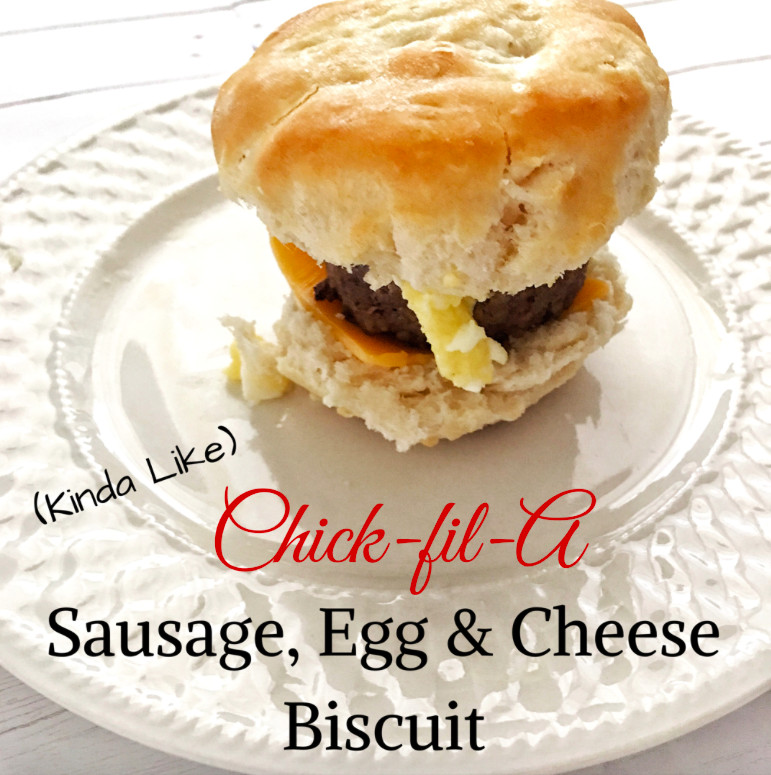 Chick-Fil-A Sausage, Egg, &amp; Cheese Biscuit
 Kinda Like Chick fil A Sausage Egg & Cheese Biscuit