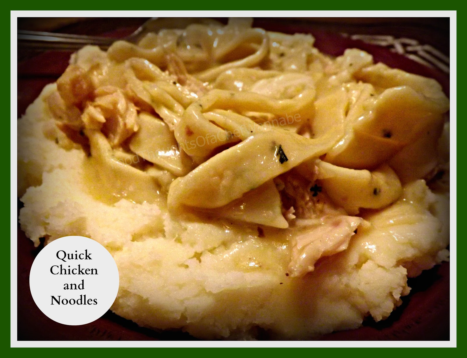 Chicken And Noodles Over Mashed Potatoes
 FoodThoughts aChefWannabe Chicken and Noodles over