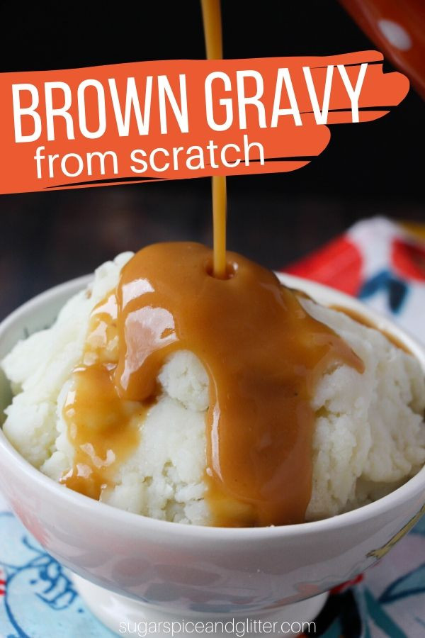 Chicken Gravy From Scratch
 Homemade Gravy ⋆ Sugar Spice and Glitter