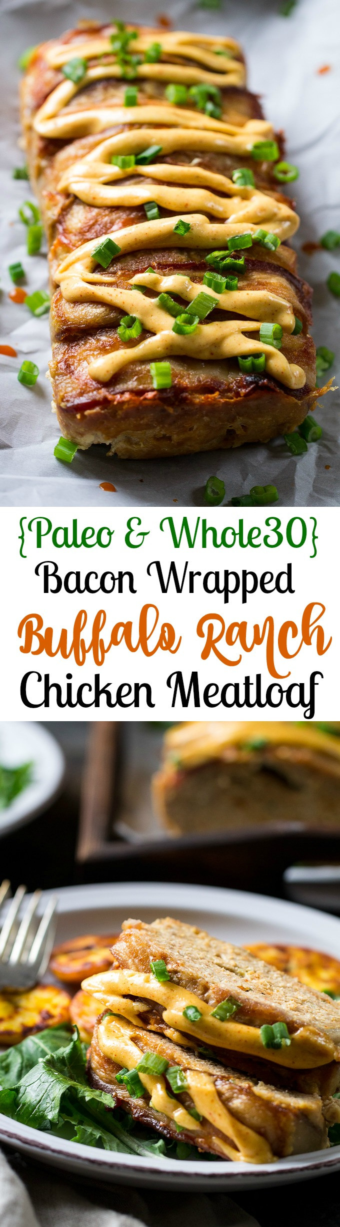 Chicken Meatloaf Paleo
 Bacon Wrapped Buffalo Ranch Chicken Meatloaf Paleo & Whole30