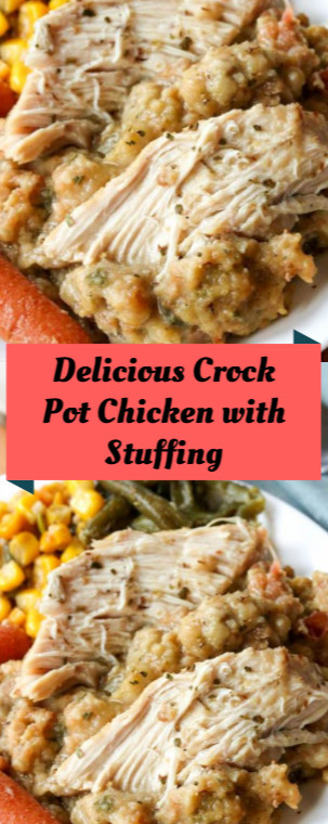 Chicken Mushroom Soup Crock Pot
 Delicious Crock Pot Chicken with Stuffing