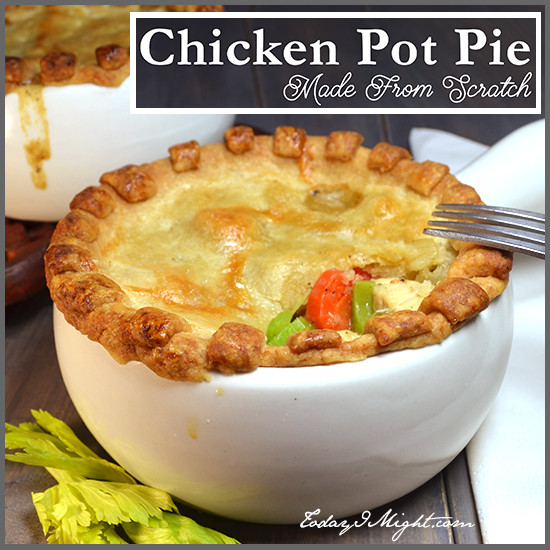 Chicken Pot Pie Recipe From Scratch
 Chicken Pot Pie Made From Scratch Today I Might