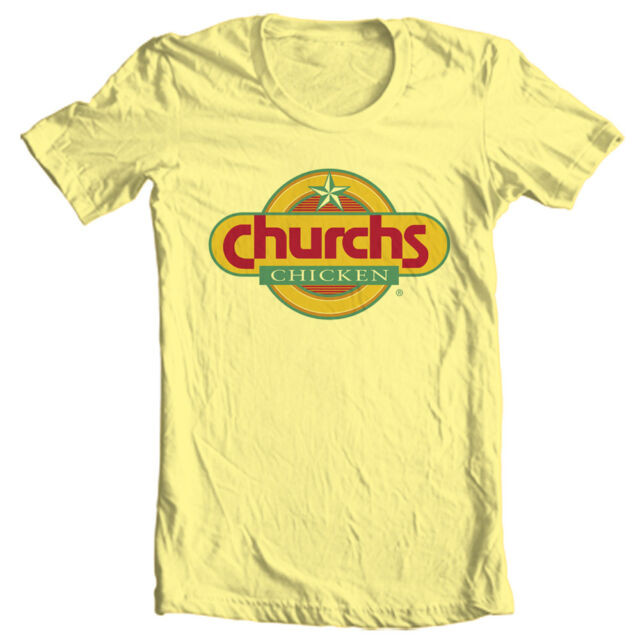 Church'S Fried Chicken
 Church s Fried Chicken T shirt retro vintage fast food 100