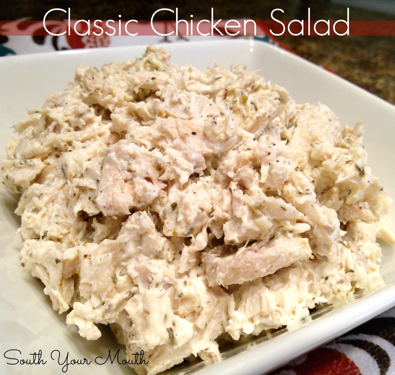 Classic Chicken Salad Recipe
 South Your Mouth Classic Chicken Salad