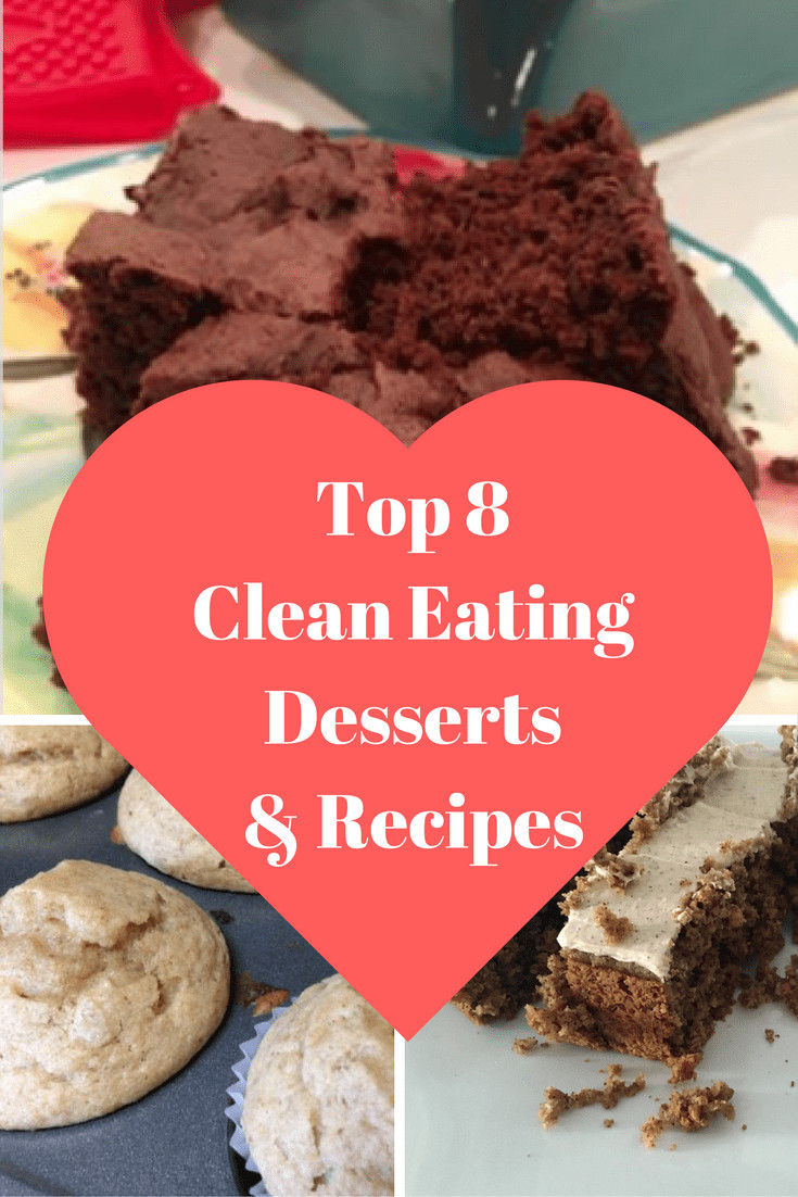 Clean Eating Dessert Recipes
 Top 9 Clean Eating Desserts & Recipes