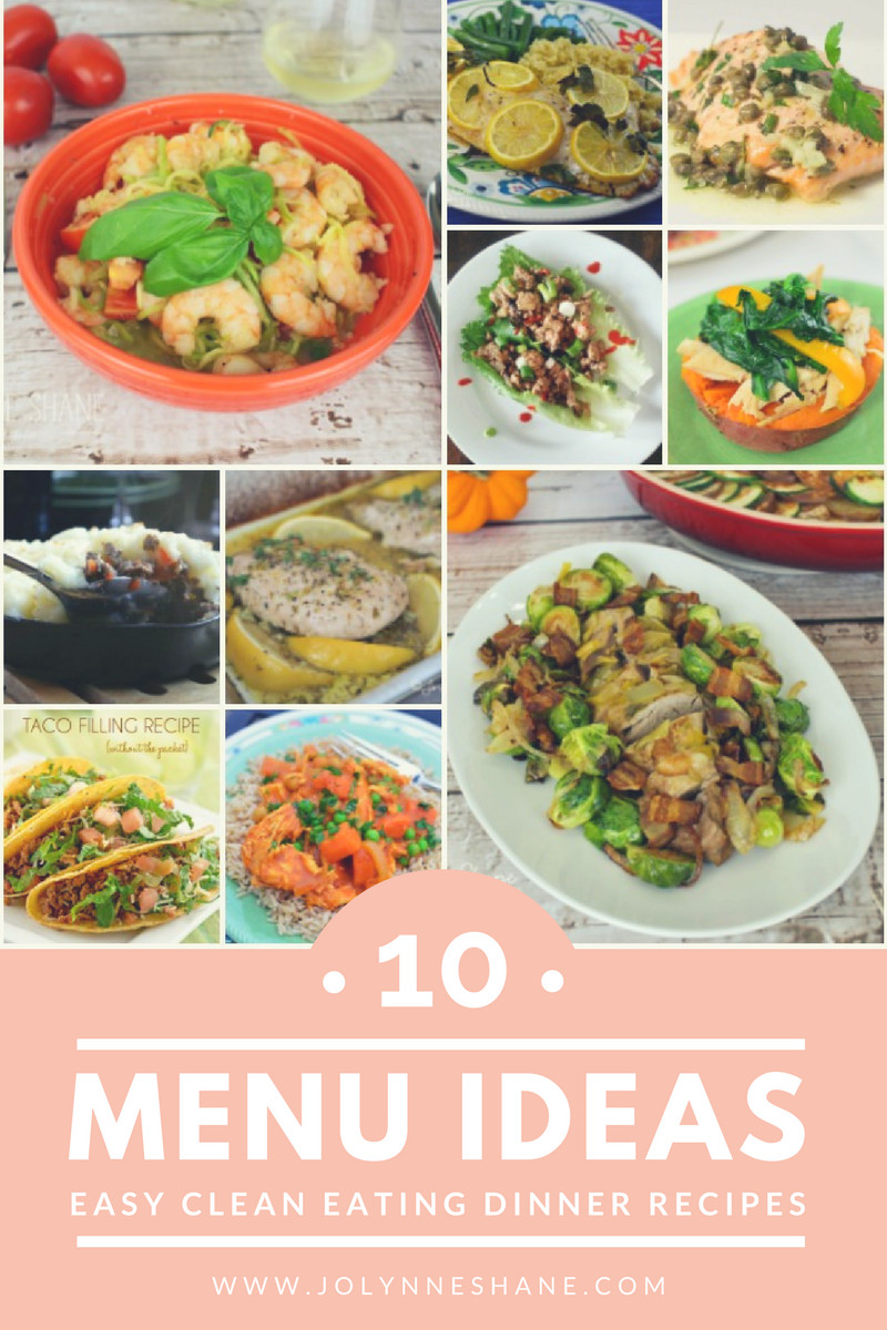 Clean Eating Dinner Ideas
 10 Easy Clean Eating Dinner Recipes & Meal Ideas