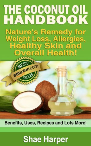 Coconut Oil Recipes For Weight Loss
 Book Review The ORIGINAL Coconut Oil Handbook Nature s