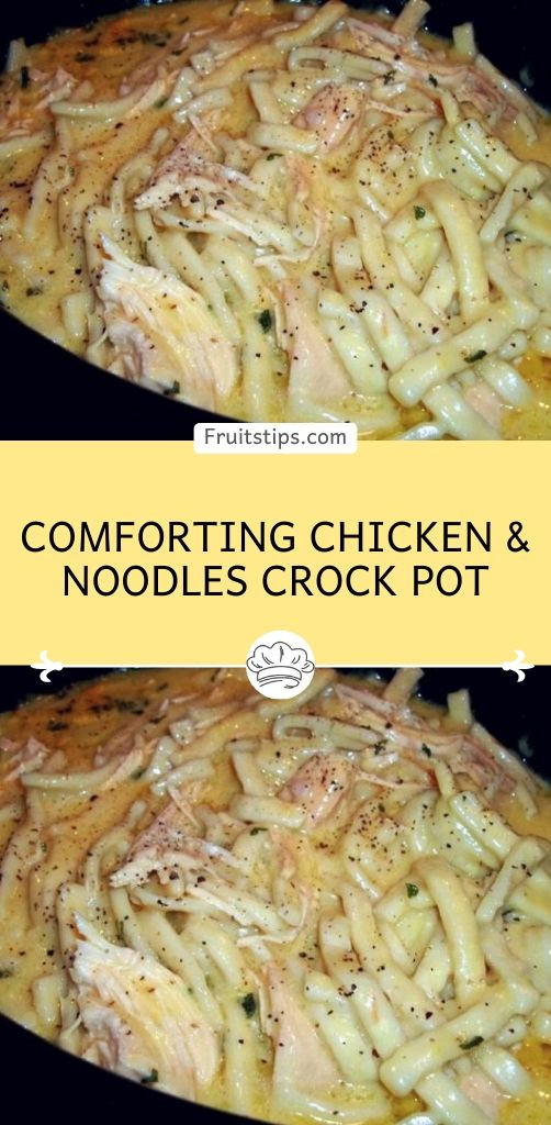 Comforting Chicken &amp; Noodles Crock Pot
 forting Chicken & Noodles Crock Pot