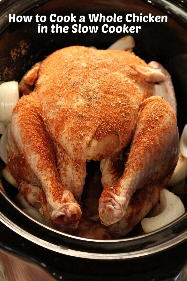 Cook Whole Chicken
 Recipe Girl The Best Whole Chicken in the Slow Cooker