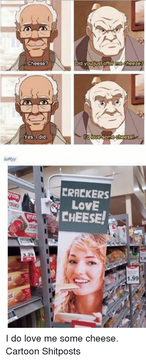 Crackers Love Cheese Meme
 We Banning Whole Foods and Hm This Year CRACKERS LOVE