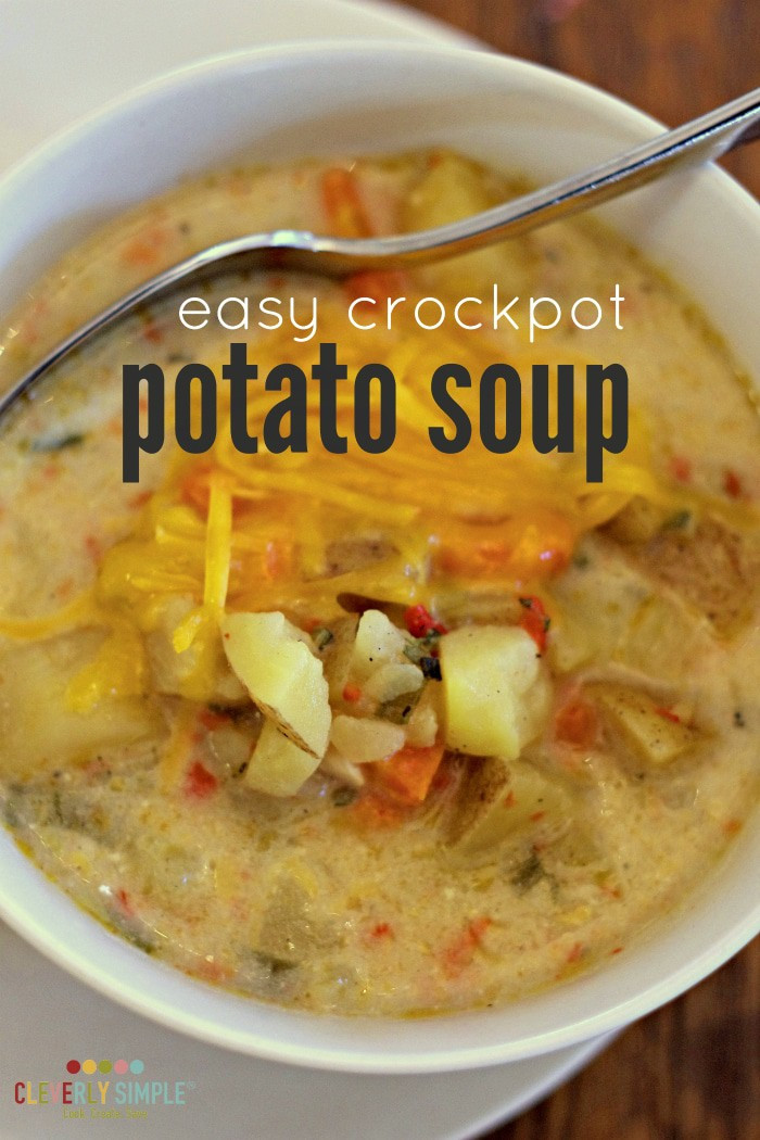 Crockpot Potato Soup Easy
 Easy Crockpot Potato Soup Cleverly Simple