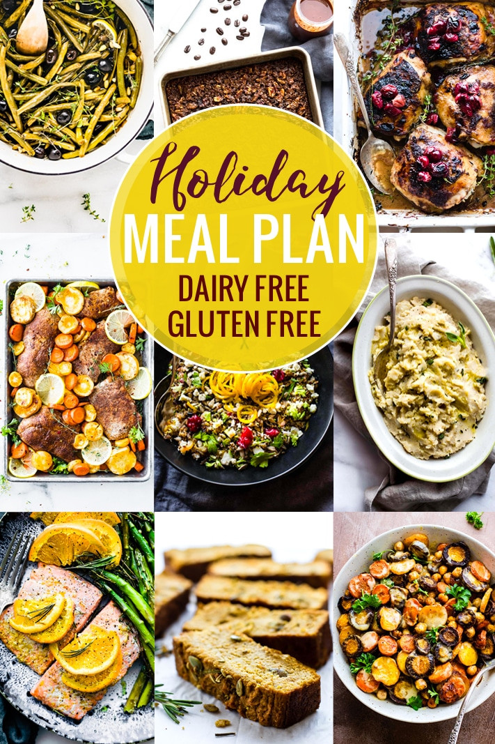 Dairy Free Dinners
 Gluten Free Dairy Free Holiday Meal Plan