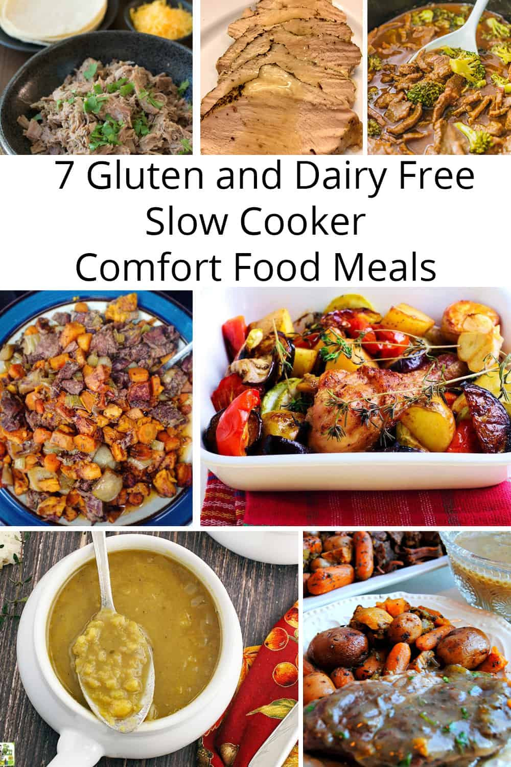 Dairy Free Dinners
 7 Gluten and Dairy Free Slow Cooker fort Food Meals
