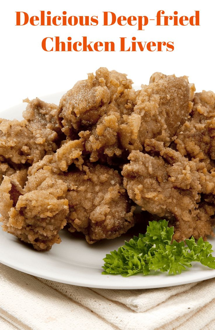 Deep Fried Chicken Livers
 Delicious Deep fried Chicken Livers in 2019