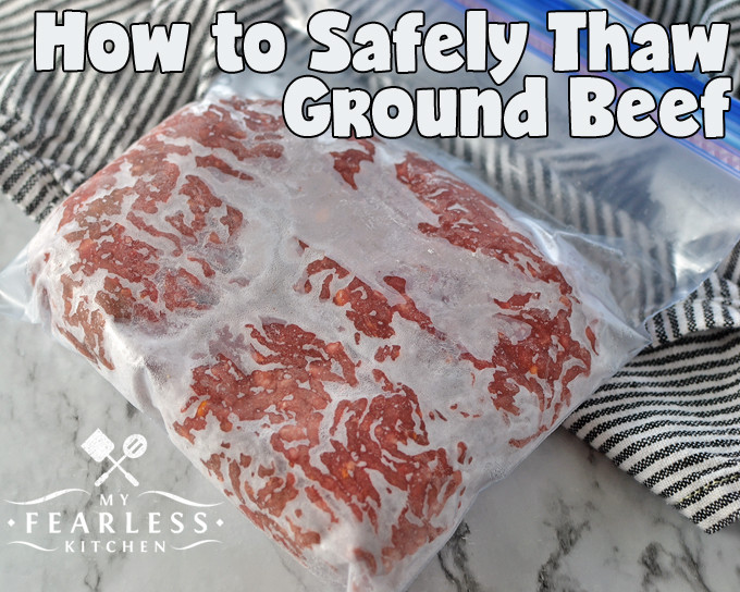 Defrost Ground Beef Fast
 How to Safely Thaw Ground Beef My Fearless Kitchen