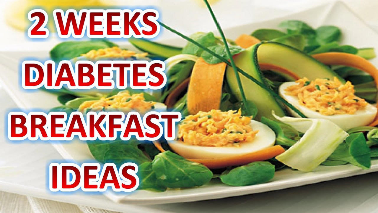 Diabetes Recipes Breakfast
 Diabetes Breakfast Ideas 2 Weeks Diabetes Breakfast