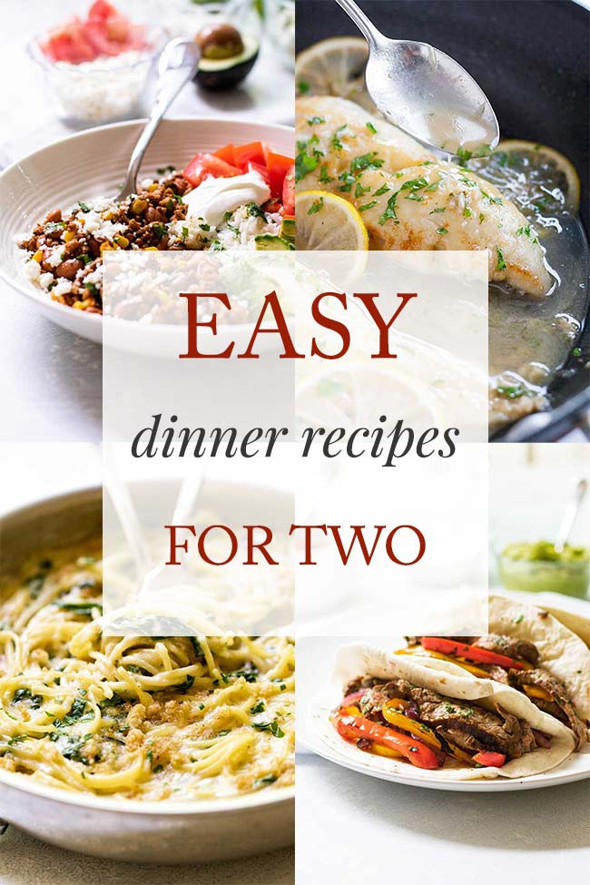 Easy And Quick Dinner Ideas
 11 Easy Dinner Recipes for Two