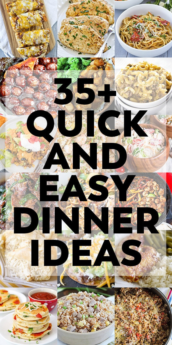 Easy And Quick Dinner Ideas
 Easy Dinner Ideas Your Family Will Love