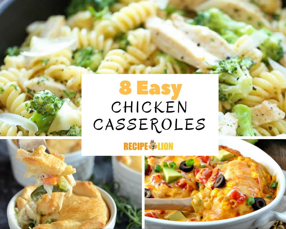 Easy Chicken Casserole
 8 Easy Chicken Casserole Recipes