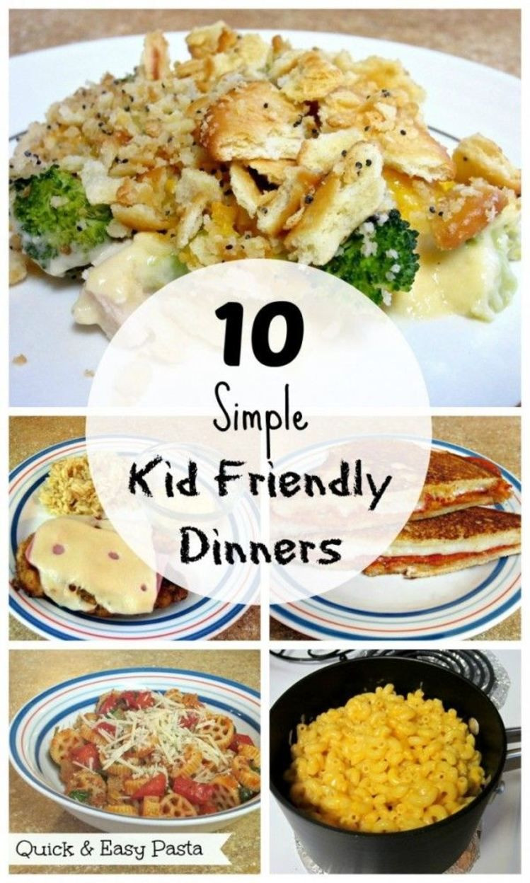 Easy Healthy Kid Friendly Dinners
 10 Simple Kid Friendly Dinners Love to be in the Kitchen