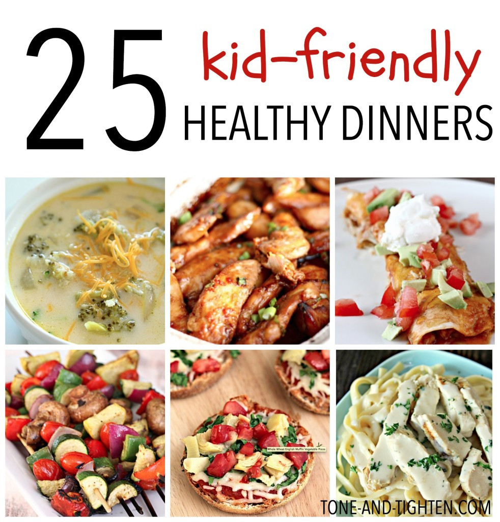 Easy Healthy Kid Friendly Recipes
 25 Kid Friendly Healthy Dinners