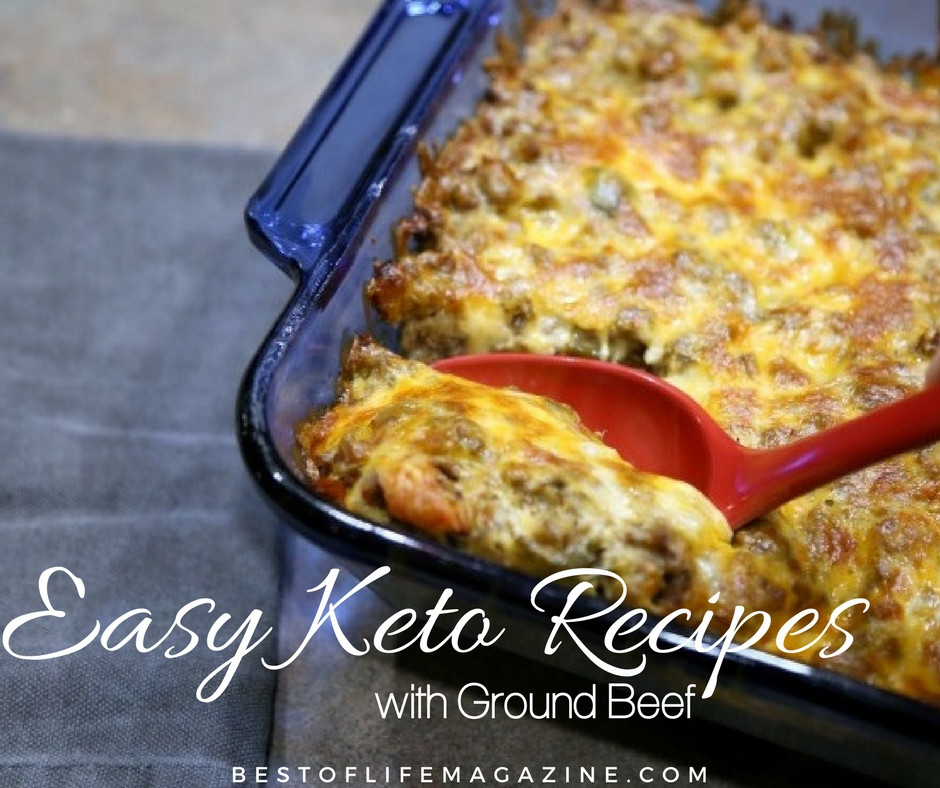 Easy Keto Ground Beef Recipes
 Easy Keto Recipes with Ground Beef The Best of Life Magazine