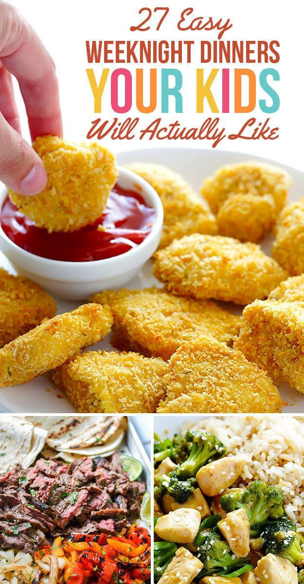 Easy Kid Friendly Dinner Recipe
 27 Easy Weeknight Dinners Your Kids Will Actually Like