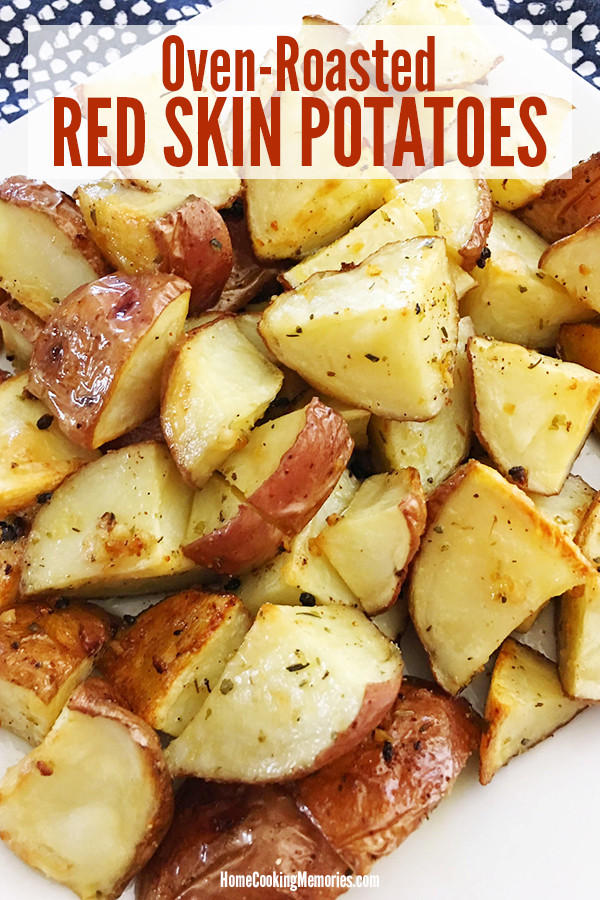 Easy Roasted Potatoes
 Easy Oven Roasted Red Skin Potatoes Recipe Home Cooking