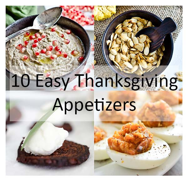 Easy Thanksgiving Appetizers
 10 Easy Thanksgiving Appetizers