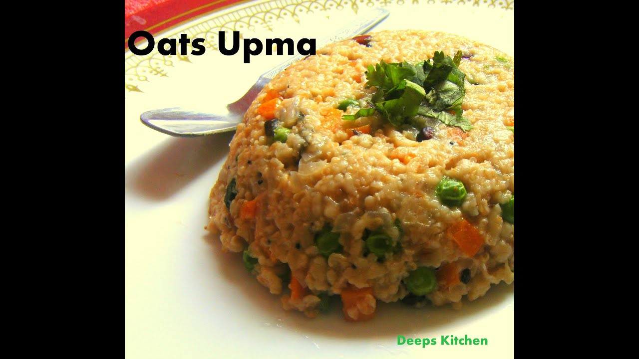 Easy Weight Loss Recipes
 Oats upma Quick and easy weight loss recipe